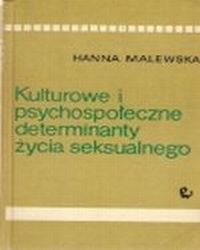 Kulturowe i psychospołeczne determinanty życia seksualnego, Malewska Hanna