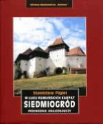 Siedmiogród . W łuku rumuńskich Karpat. Przewodnik krajoznawczy, Figiel Stanisław