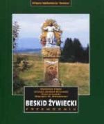 Beskid Żywiecki . Przewodnik, Figiel Stanisław, Janicka-Krzywda Urszula, Krzywda Piotr, Wiśniewski Wojciech