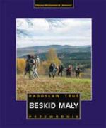 Beskid Mały . Przewodnik ., Truś Radosław